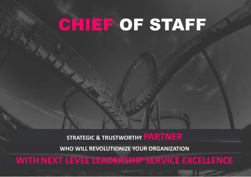 Chief of Staff - Next Level Leadership Service Excellence
